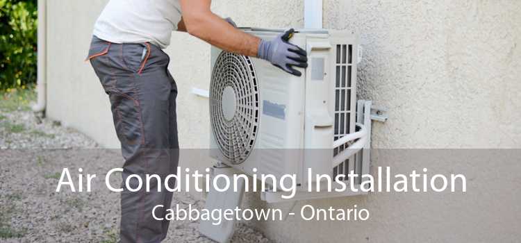 Air Conditioning Installation Cabbagetown - Ontario