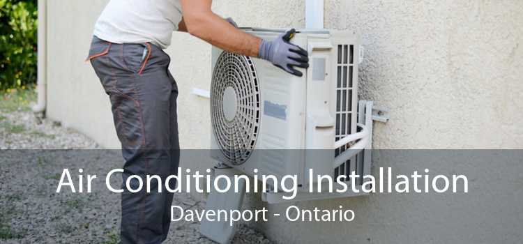 Air Conditioning Installation Davenport - Ontario