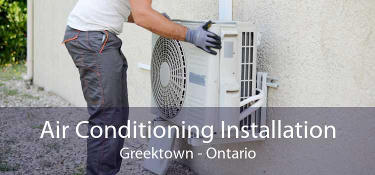 Air Conditioning Installation Greektown - Ontario