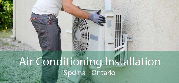 Air Conditioning Installation Spdina - Ontario