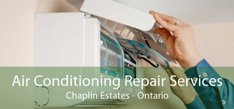 Air Conditioning Repair Services Chaplin Estates - Ontario