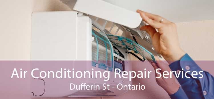 Air Conditioning Repair Services Dufferin St - Ontario