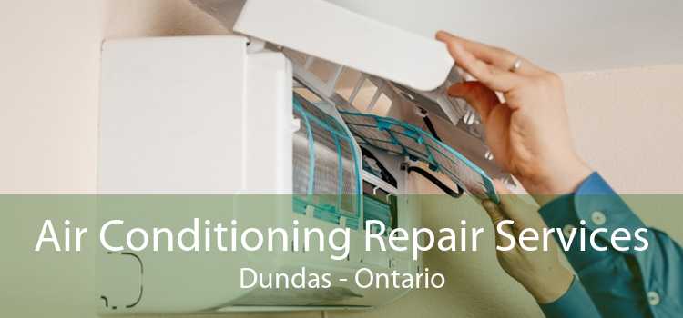 Air Conditioning Repair Services Dundas - Ontario