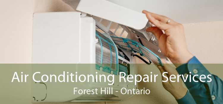 Air Conditioning Repair Services Forest Hill - Ontario