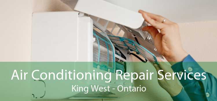 Air Conditioning Repair Services King West - Ontario