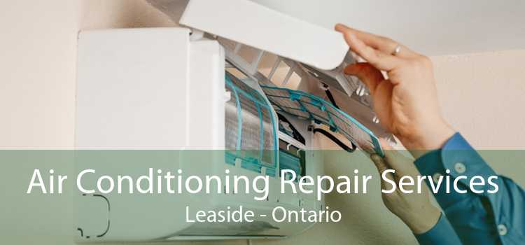 Air Conditioning Repair Services Leaside - Ontario