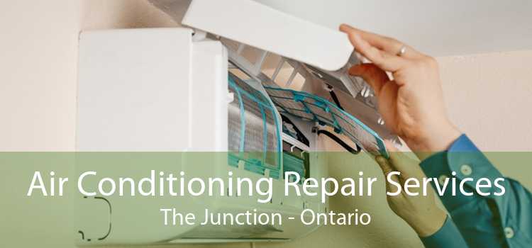 Air Conditioning Repair Services The Junction - Ontario
