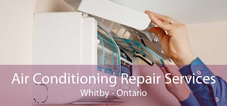 Air Conditioning Repair Services Whitby - Ontario