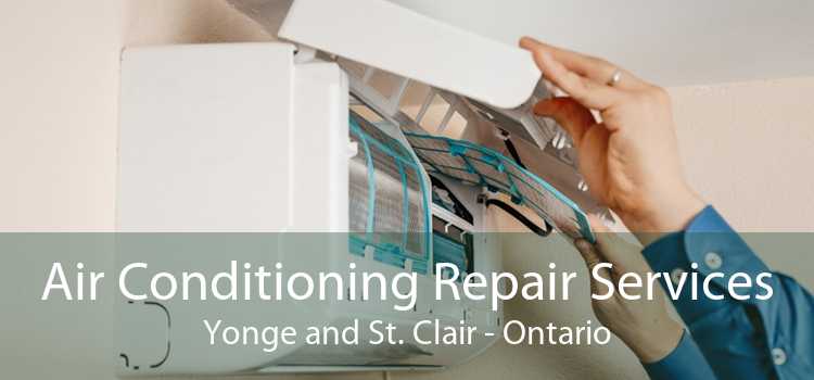 Air Conditioning Repair Services Yonge and St. Clair - Ontario