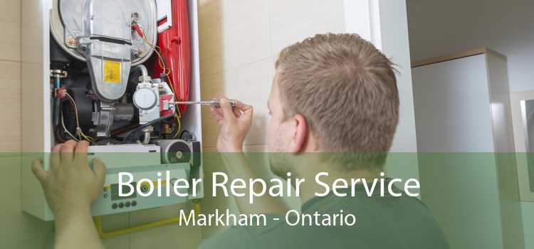 Boiler Repair Service Markham - Ontario