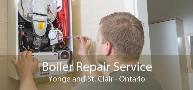 Boiler Repair Service Yonge and St. Clair - Ontario