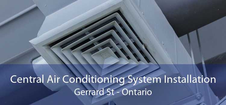 Central Air Conditioning System Installation Gerrard St - Ontario