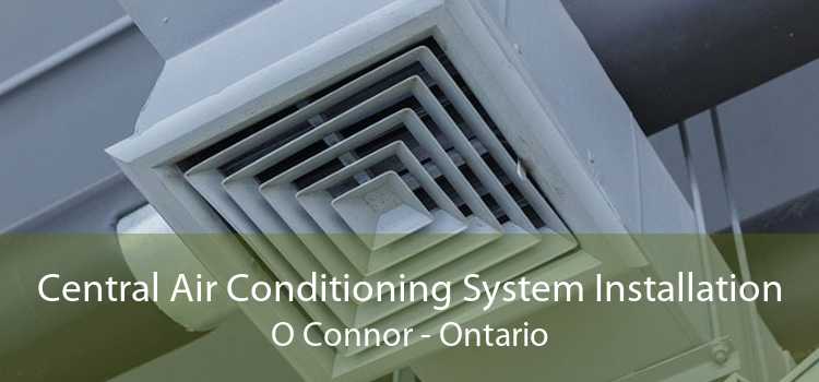 Central Air Conditioning System Installation O Connor - Ontario