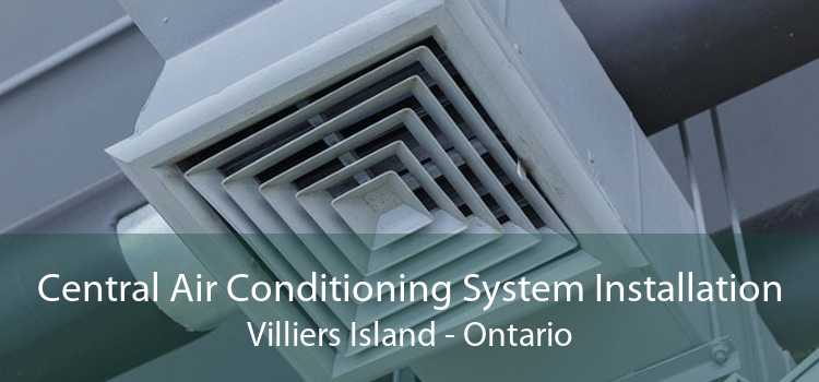 Central Air Conditioning System Installation Villiers Island - Ontario