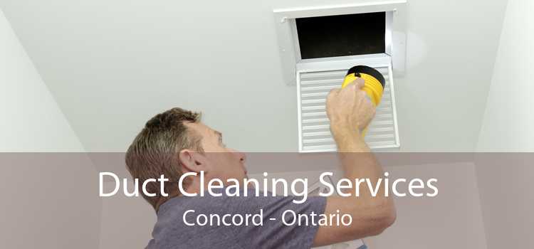 Duct Cleaning Services Concord - Ontario