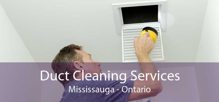 Duct Cleaning Services Mississauga - Ontario