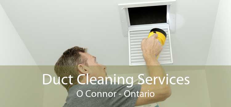 Duct Cleaning Services O Connor - Ontario