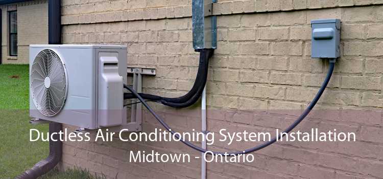 Ductless Air Conditioning System Installation Midtown - Ontario