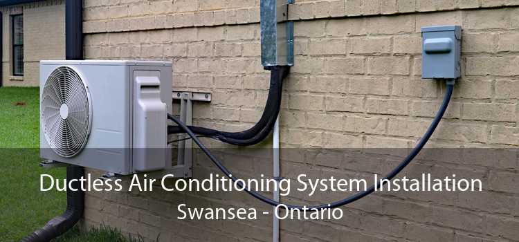 Ductless Air Conditioning System Installation Swansea - Ontario