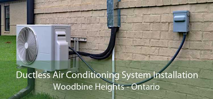 Ductless Air Conditioning System Installation Woodbine Heights - Ontario