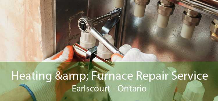 Heating & Furnace Repair Service Earlscourt - Ontario