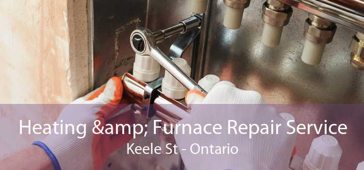 Heating & Furnace Repair Service Keele St - Ontario