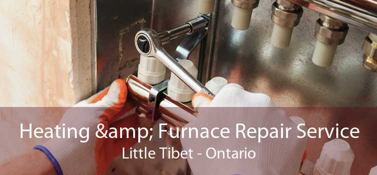 Heating & Furnace Repair Service Little Tibet - Ontario