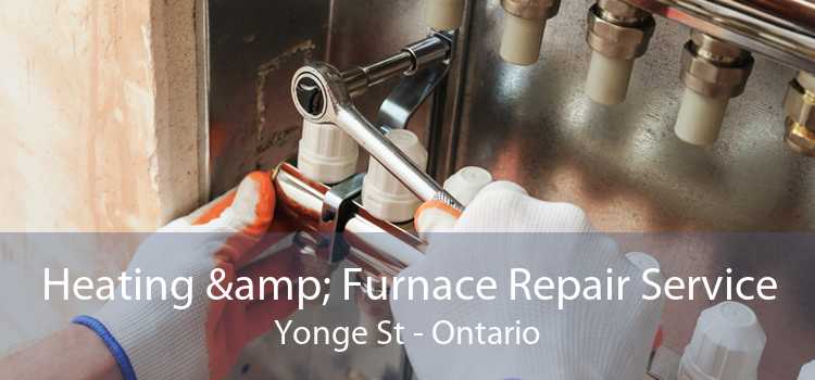Heating & Furnace Repair Service Yonge St - Ontario