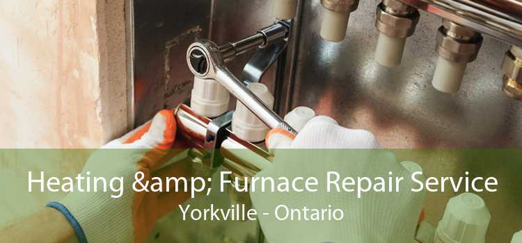Heating & Furnace Repair Service Yorkville - Ontario