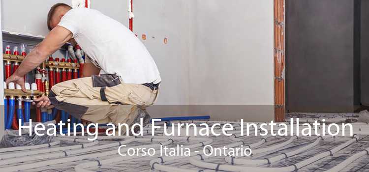 Heating and Furnace Installation Corso Italia - Ontario