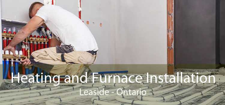 Heating and Furnace Installation Leaside - Ontario