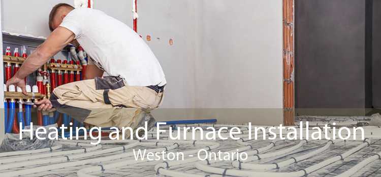 Heating and Furnace Installation Weston - Ontario