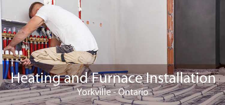 Heating and Furnace Installation Yorkville - Ontario