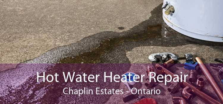 Hot Water Heater Repair Chaplin Estates - Ontario