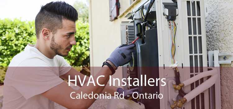 HVAC Installers Caledonia Rd - Ontario