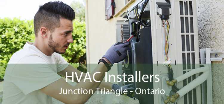 HVAC Installers Junction Triangle - Ontario