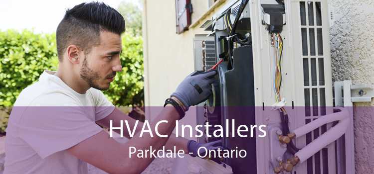 HVAC Installers Parkdale - Ontario