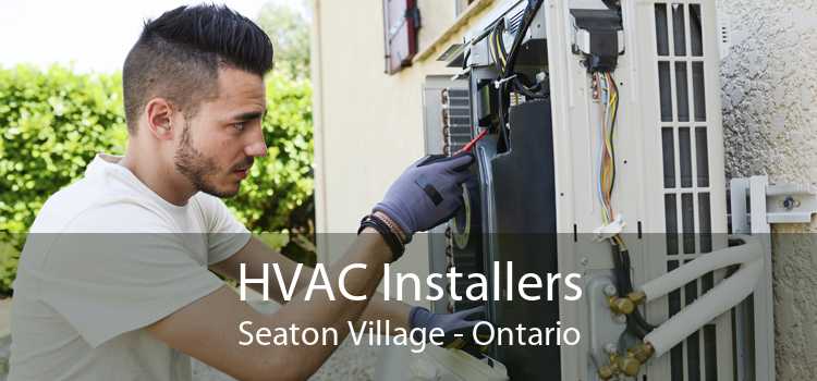 HVAC Installers Seaton Village - Ontario