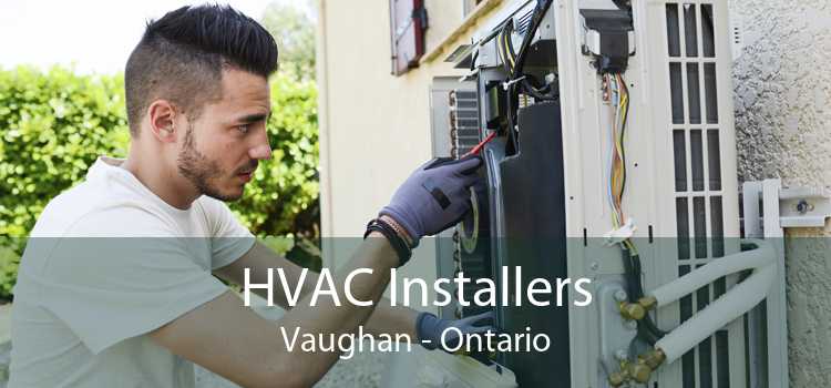 HVAC Installers Vaughan - Ontario