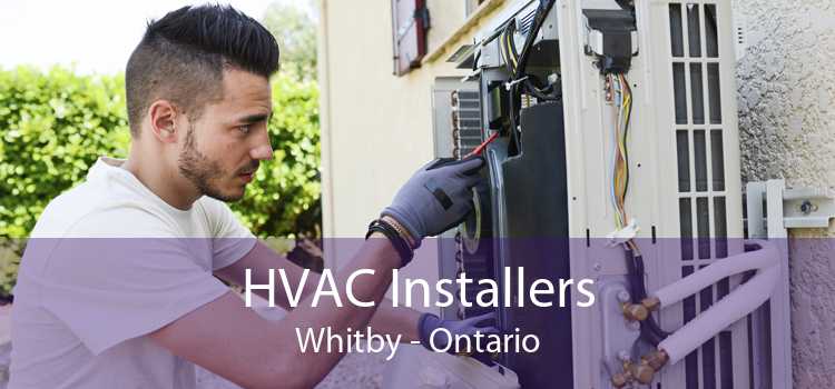 HVAC Installers Whitby - Ontario