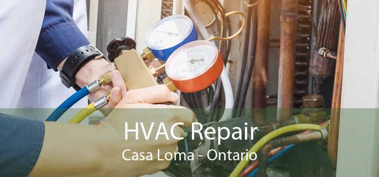 HVAC Repair Casa Loma - Ontario