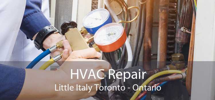 HVAC Repair Little Italy Toronto - Ontario