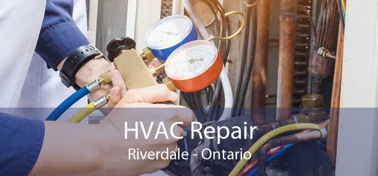 HVAC Repair Riverdale - Ontario