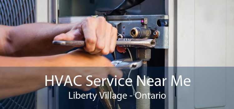 HVAC Service Near Me Liberty Village - Ontario