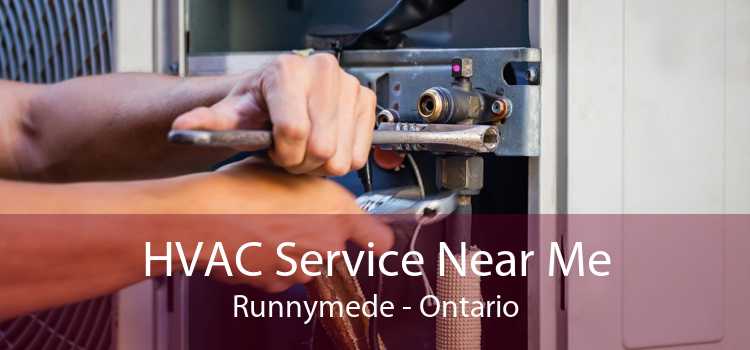 HVAC Service Near Me Runnymede - Ontario