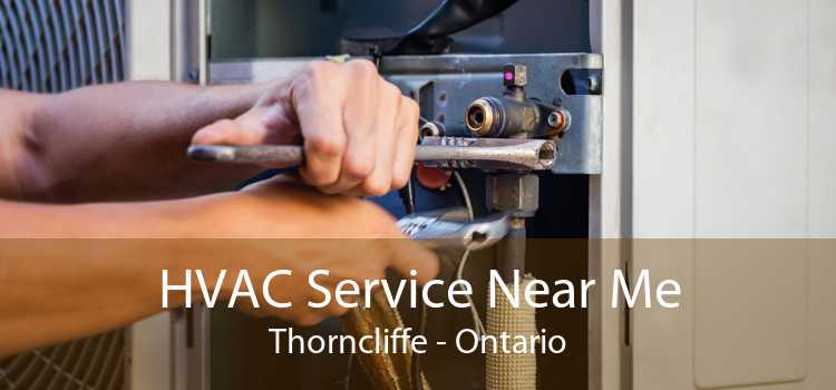 HVAC Service Near Me Thorncliffe - Ontario