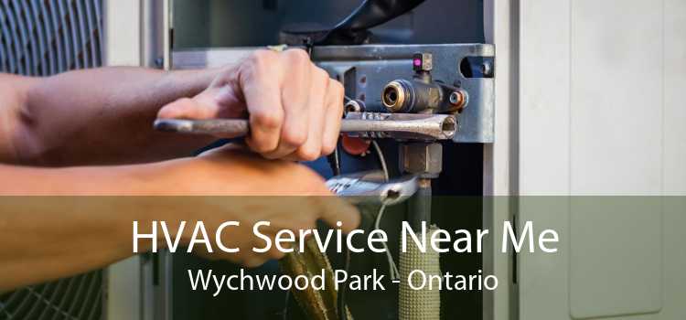 HVAC Service Near Me Wychwood Park - Ontario