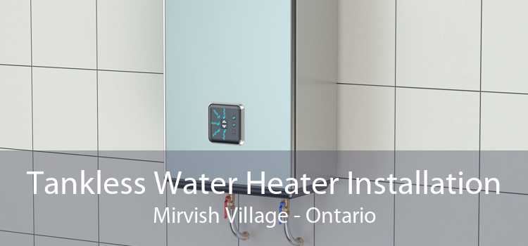 Tankless Water Heater Installation Mirvish Village - Ontario