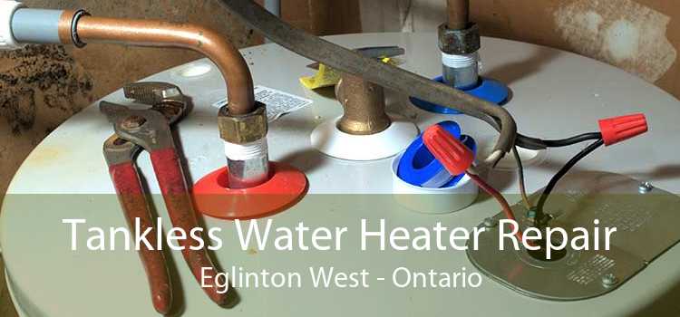 Tankless Water Heater Repair Eglinton West - Ontario